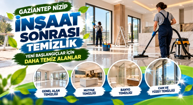 nizip inşaat sonrası temizlik